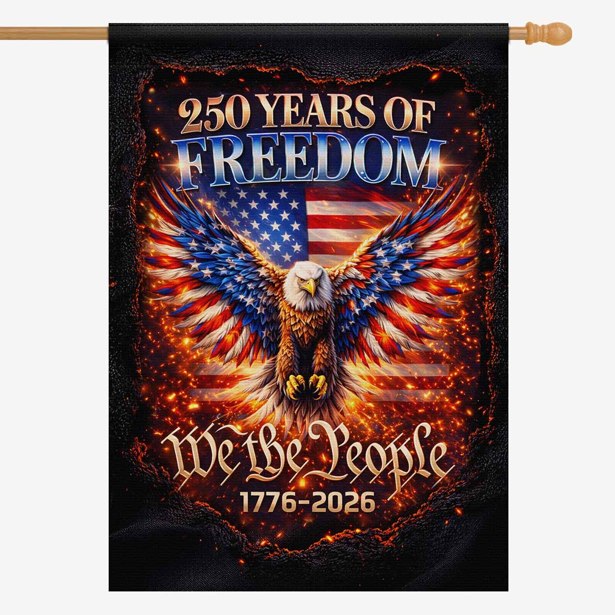 250 Years of Freedom House Flag 1776–2026 We The People USA Banner