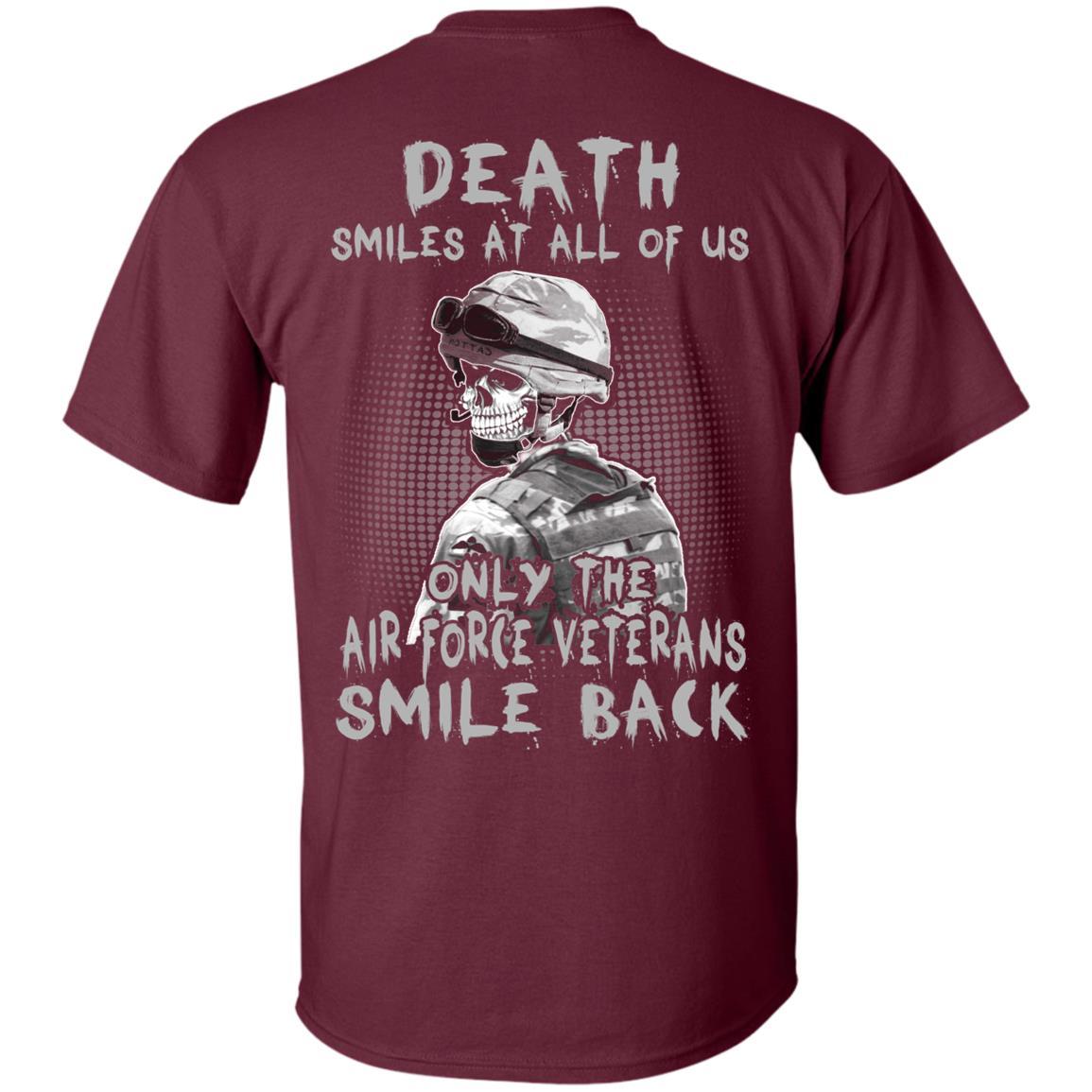 Death Smiles At All Of Us - Only The Air Force Veterans Smile Back Men T Shirt On Back-TShirt-USAF-Veterans Nation