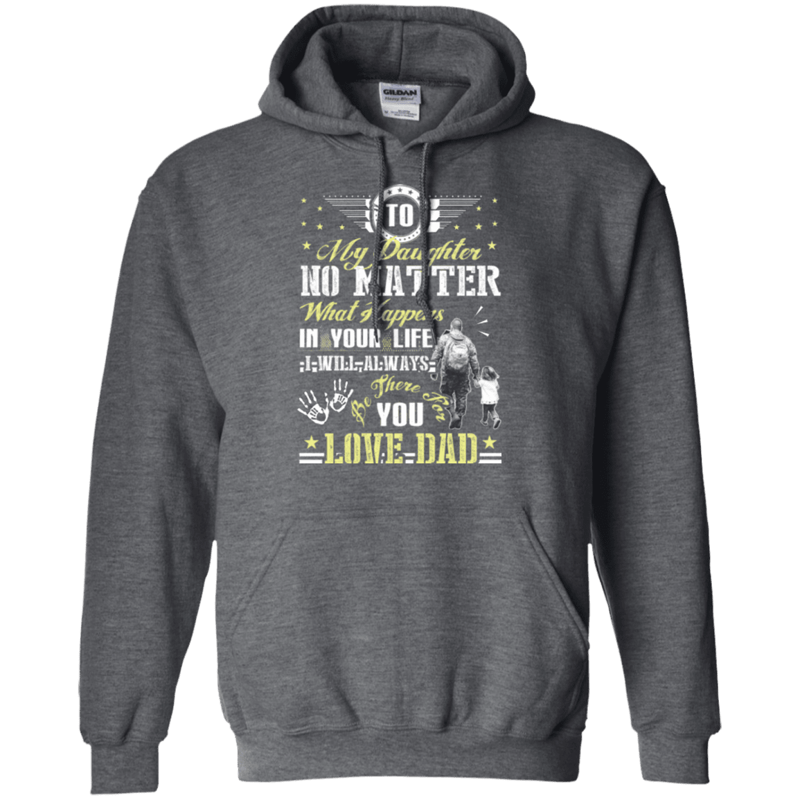 Military T-Shirt "To My Daughter No Matter I Will Always Be There For You Veteran Dad"-TShirt-General-Veterans Nation