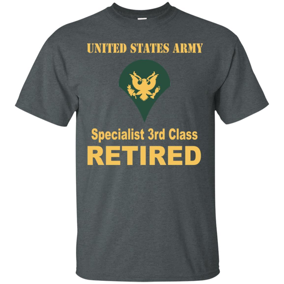 US Army E-4 SPC E4 Specialist Specialist 3rd Class Reired Men T Shirt On Front-TShirt-Army-Veterans Nation