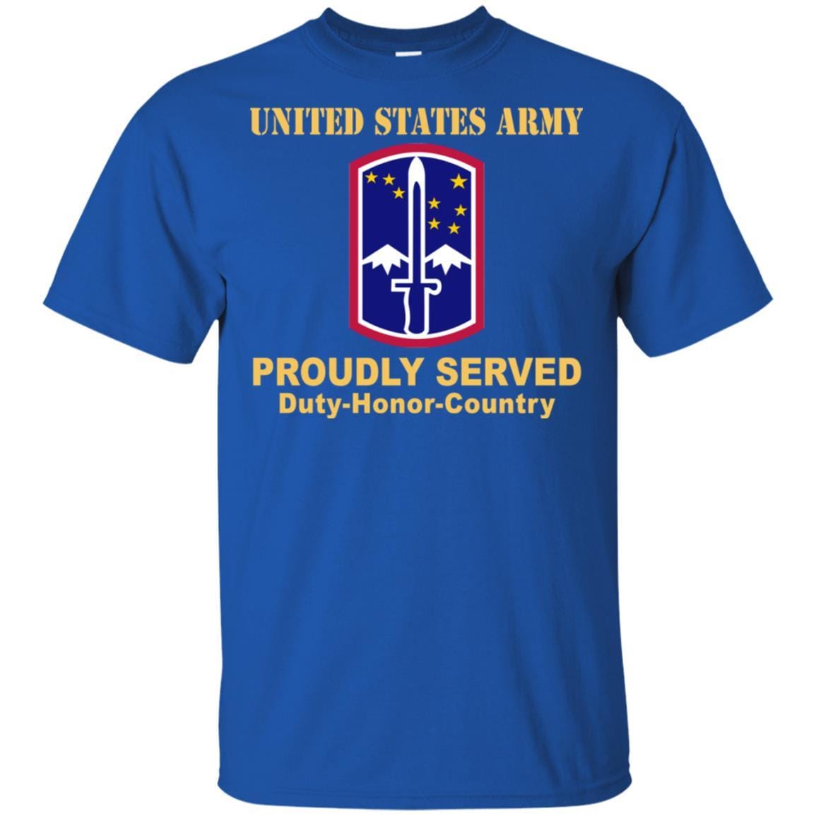 US ARMY 172ND INFANTRY BRIGADE - Proudly Served T-Shirt On Front For Men-TShirt-Army-Veterans Nation