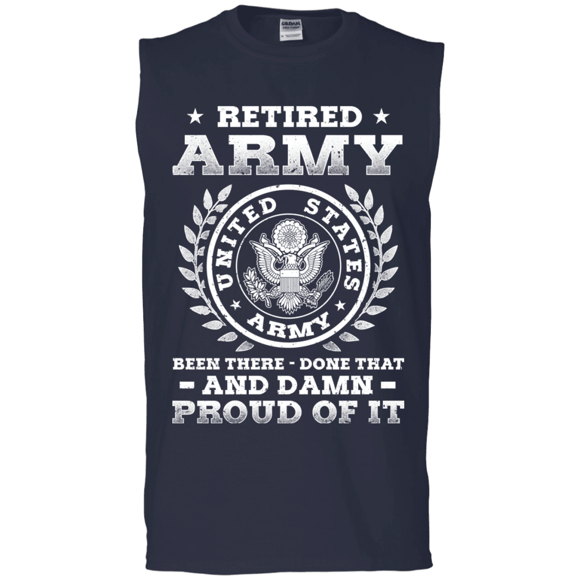Retired Army Been There Done That And Damn Men Front T Shirts-TShirt-Army-Veterans Nation