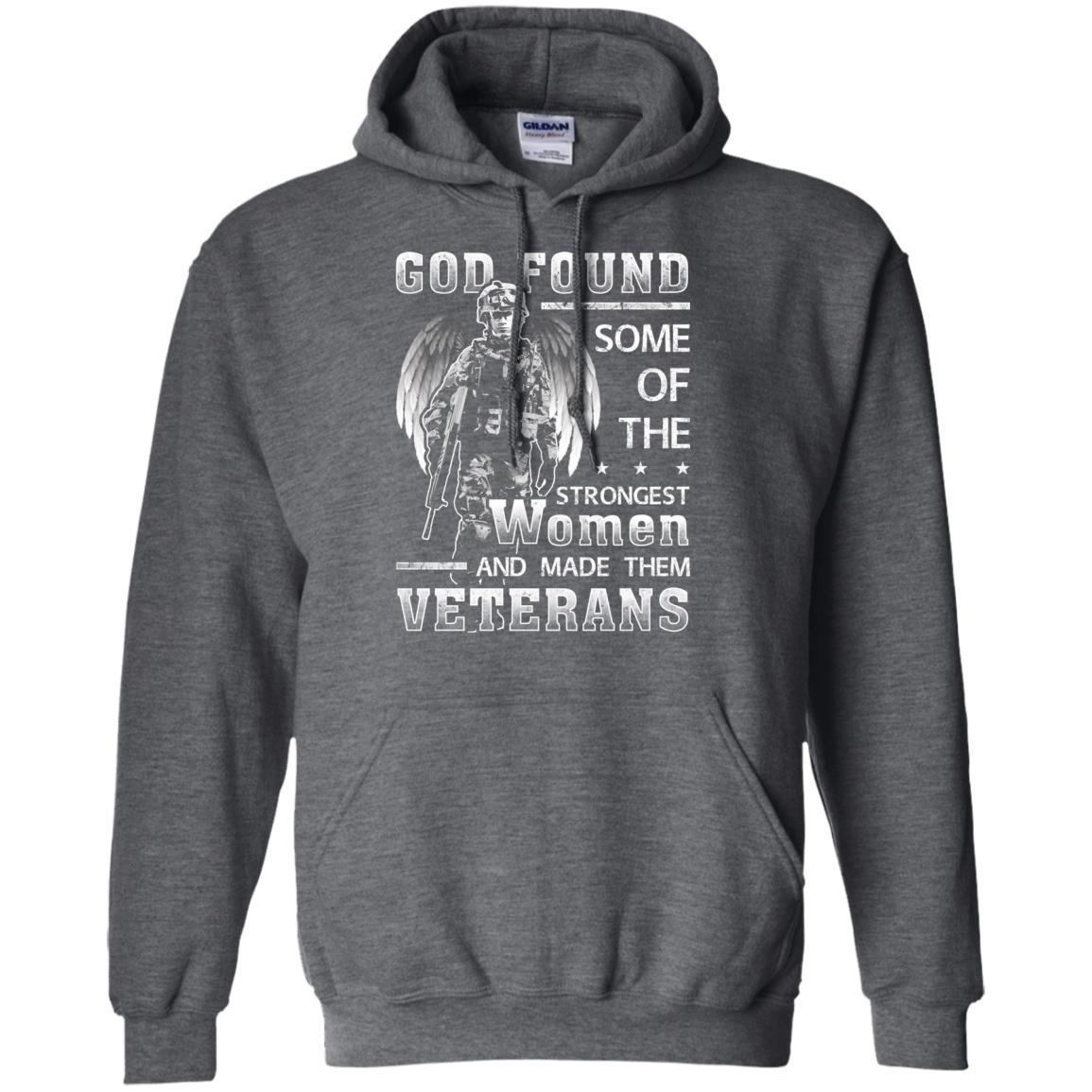 Military T-Shirt "Female Veterans God Found The Strongest Women And Made Them Veterans Women On" Front-TShirt-General-Veterans Nation