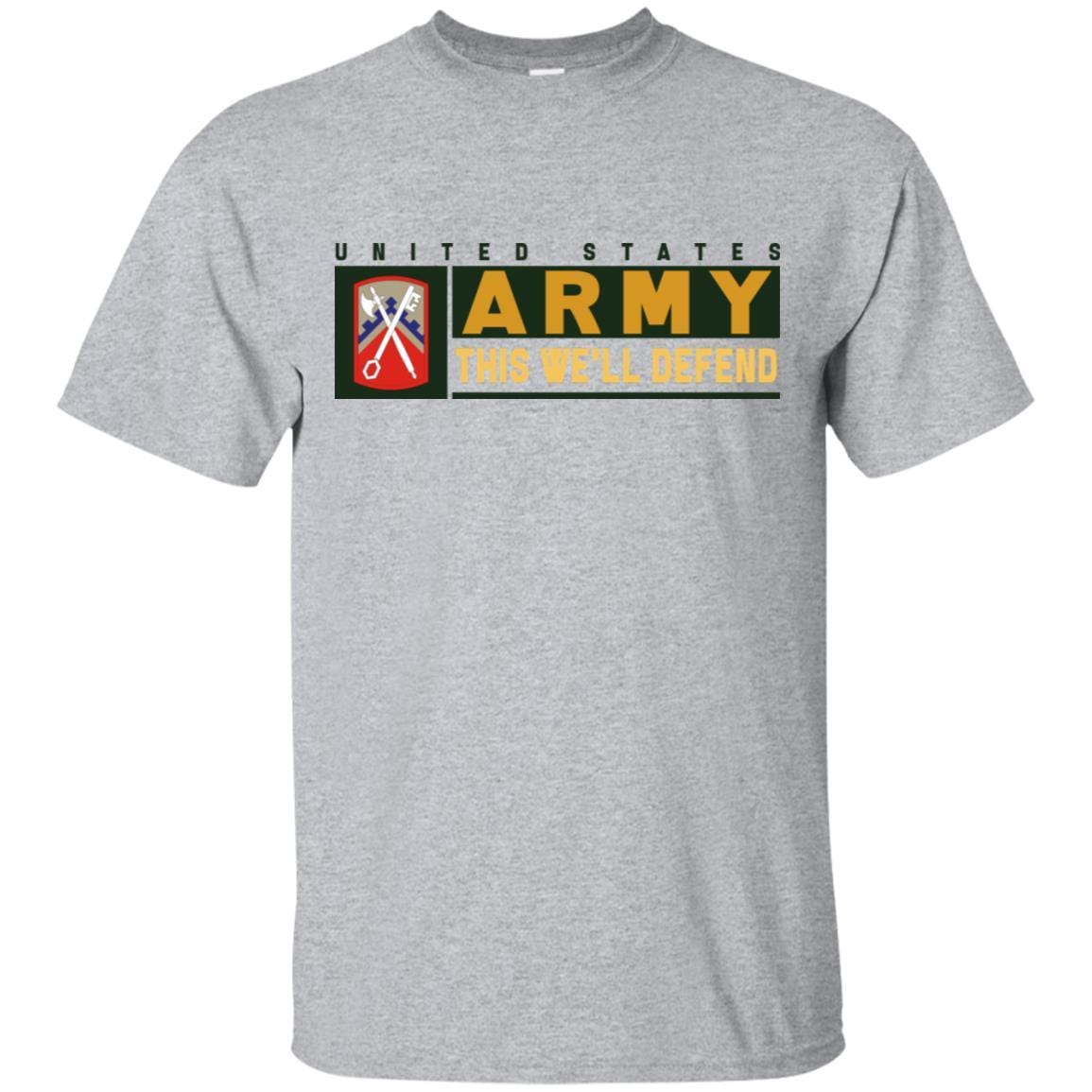 US Army 16TH SUSTAINMENT BRIGADE- This We'll Defend T-Shirt On Front For Men-TShirt-Army-Veterans Nation