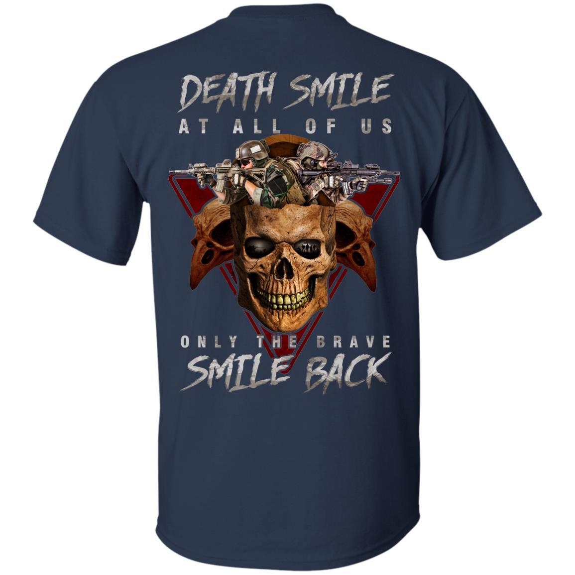 Military T-Shirt "Death Smile At All Of Us Only The Brave Smile Back" Men Back s-TShirt-General-Veterans Nation