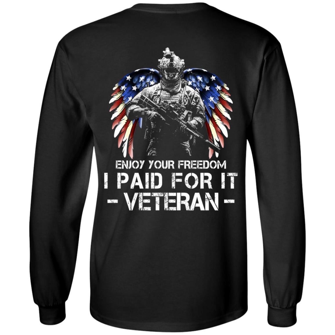 Military T-Shirt "Enjoy Your Freedom - I Paid For It Veteran Men" On Back-TShirt-General-Veterans Nation