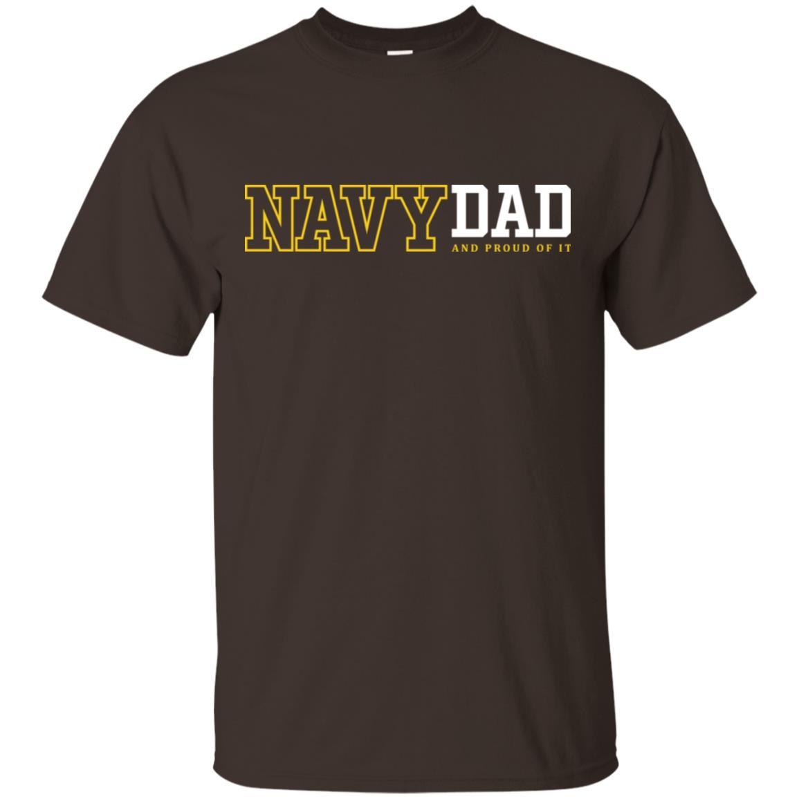 Navy Dad And Proud Of It T-Shirt On Front-TShirt-Navy-Veterans Nation