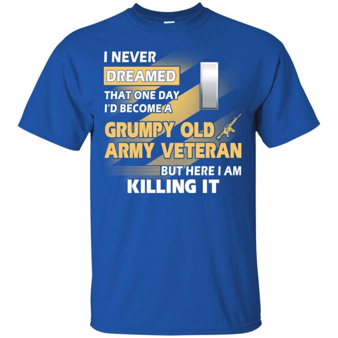 US Army T-Shirt "Grumpy Old Veteran" O-2 First Lieutenant(1LT) On Front-TShirt-Army-Veterans Nation