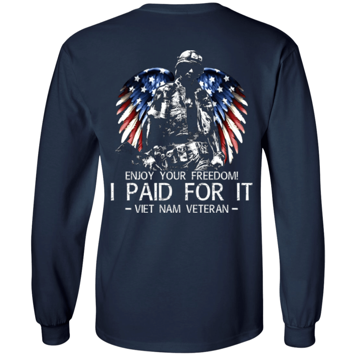Military T-Shirt "Vietnam Veteran - Enjoy your freedom I paid for it" Men Back-TShirt-General-Veterans Nation