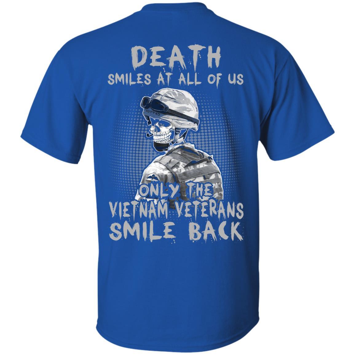 Military T-Shirt "Death Smiles At All Of Us - Only The VN Veterans Smile Back Men" On Back-TShirt-General-Veterans Nation