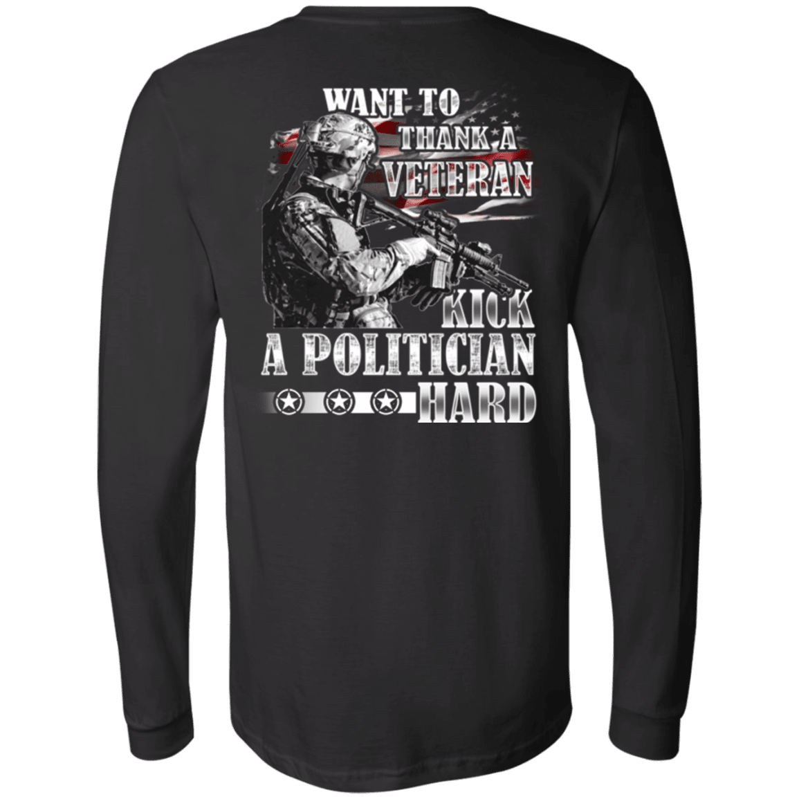 Military T-Shirt "Thank A Veteran, Kick a Politician Hard"-TShirt-General-Veterans Nation