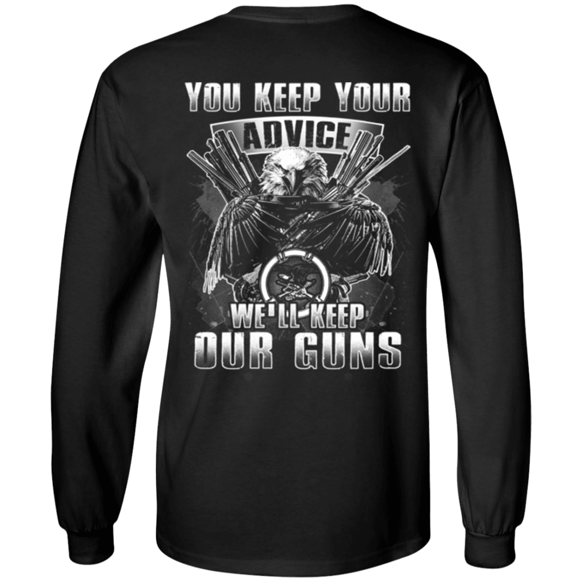 Military T-Shirt "Veteran - You Keep Your Advice We'll Keep Our Guns"-TShirt-General-Veterans Nation