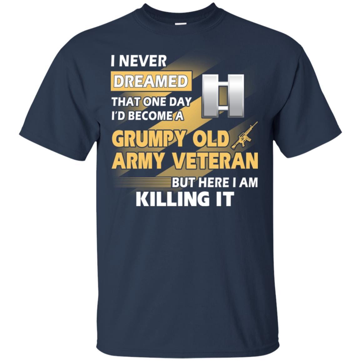 US Army T-Shirt "Grumpy Old Veteran" O-3 Captain(CPT) On Front-TShirt-Army-Veterans Nation