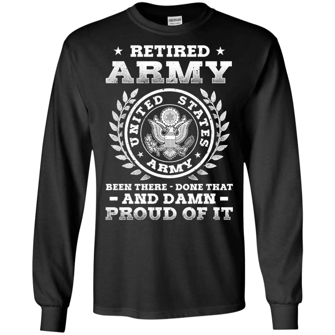 Retired Army Been There Done That And Damn Men Front T Shirts-TShirt-Army-Veterans Nation