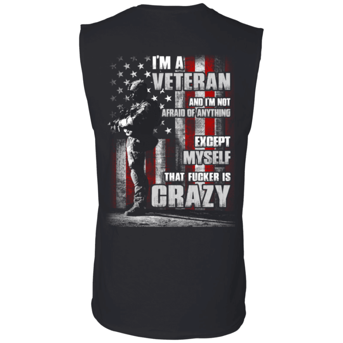 Military T-Shirt "I Am A Crazy Veteran"-TShirt-General-Veterans Nation