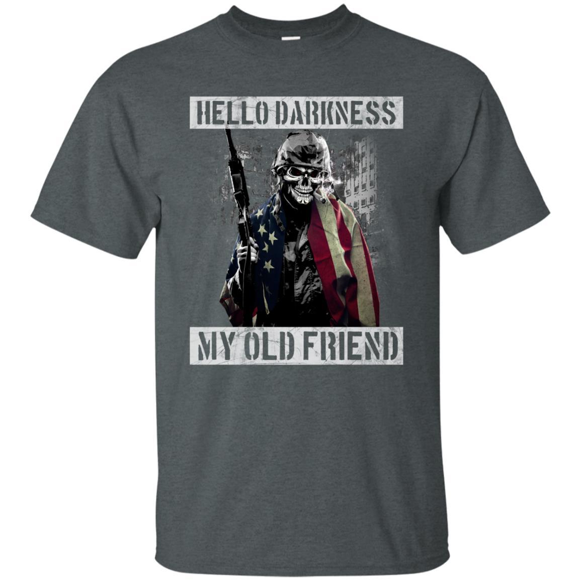 Military T-Shirt "Hello Darkness - My Old Friend Men On" Front-TShirt-General-Veterans Nation