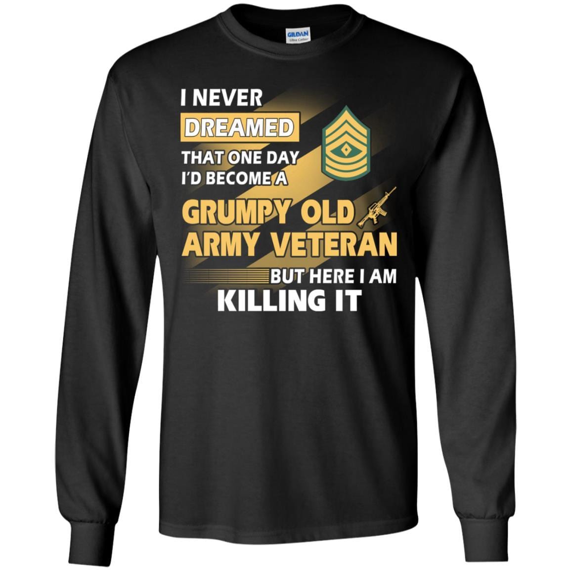 US Army T-Shirt "Grumpy Old Veteran" E-8 First Sergeant(1SG) On Front-TShirt-Army-Veterans Nation