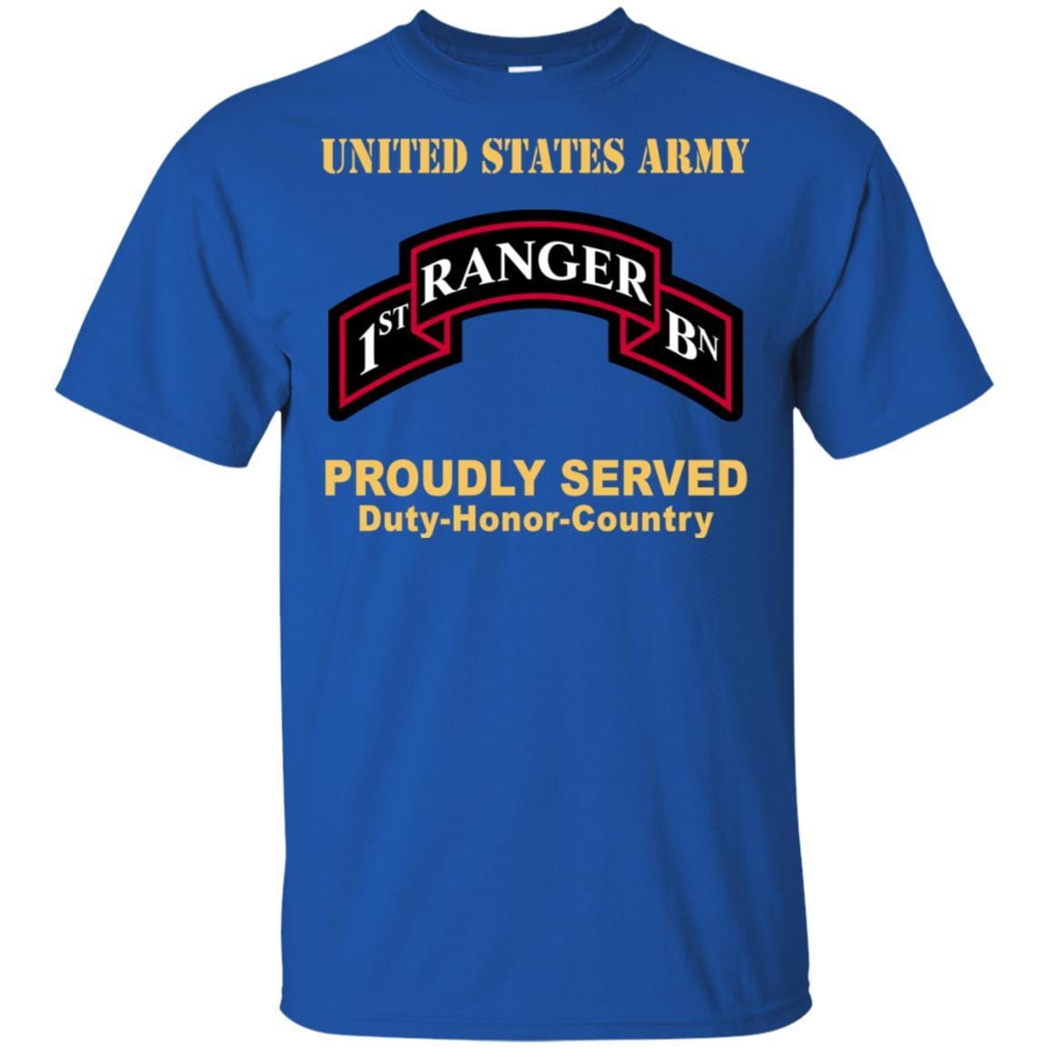 US ARMY 75 RANGER REGIMENT 1ST BATTALION - Proudly Served T-Shirt On Front For Men-TShirt-Army-Veterans Nation