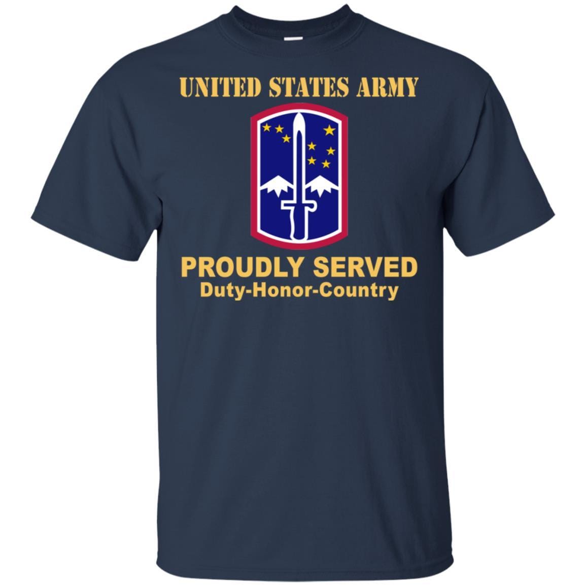 US ARMY 172ND INFANTRY BRIGADE - Proudly Served T-Shirt On Front For Men-TShirt-Army-Veterans Nation