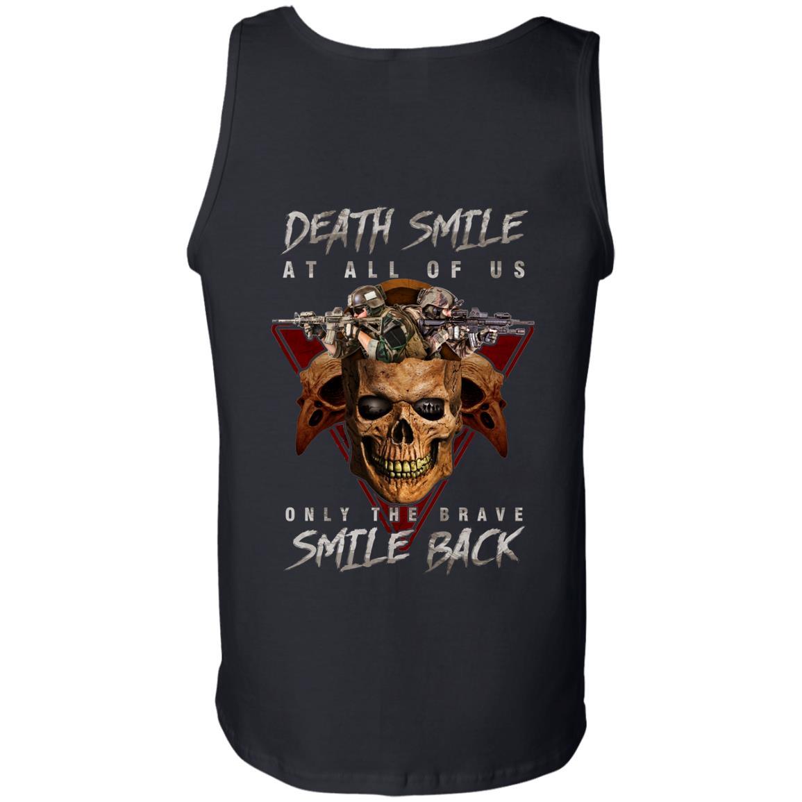 Military T-Shirt "Death Smile At All Of Us Only The Brave Smile Back" Men Back s-TShirt-General-Veterans Nation