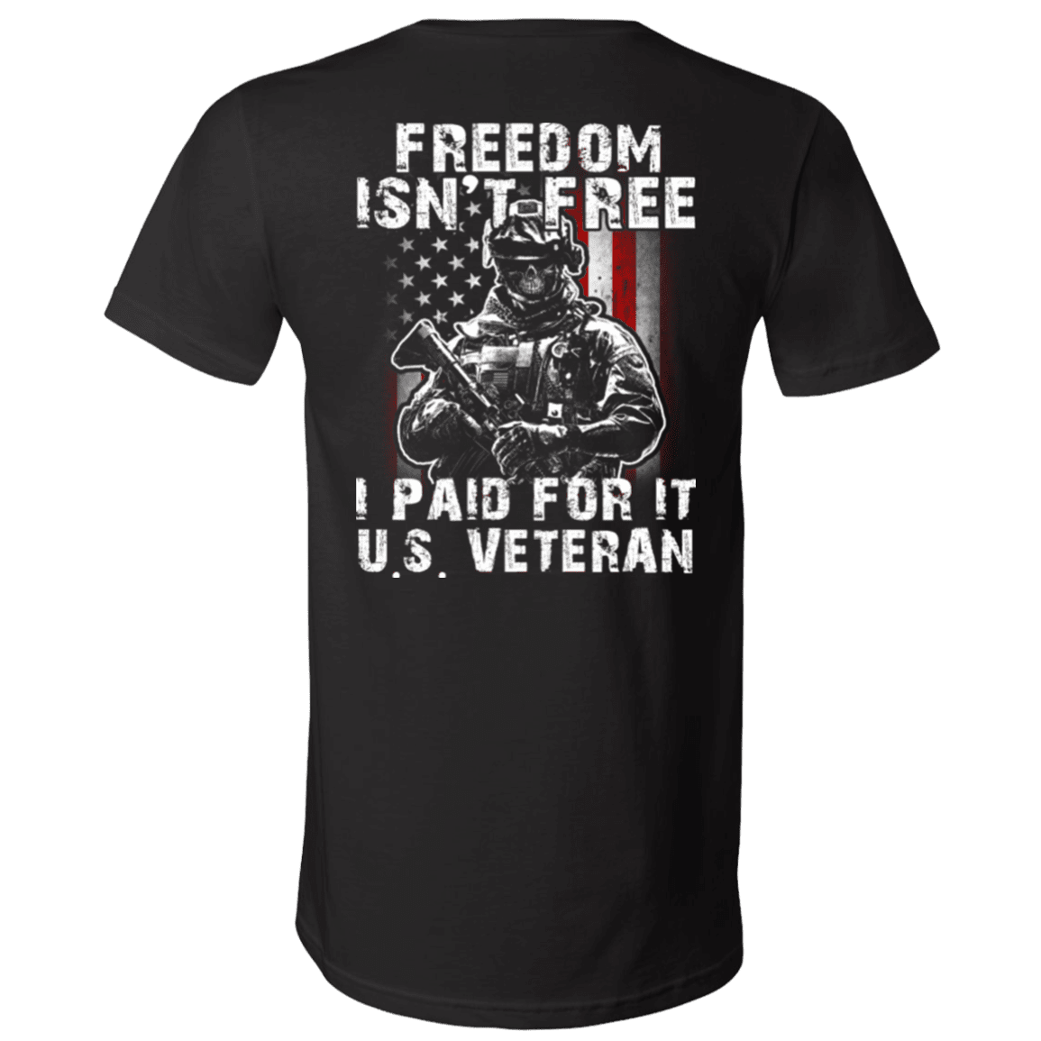 Military T-Shirt "Freedom Isn't Free US Veteran Paid For It"-TShirt-General-Veterans Nation