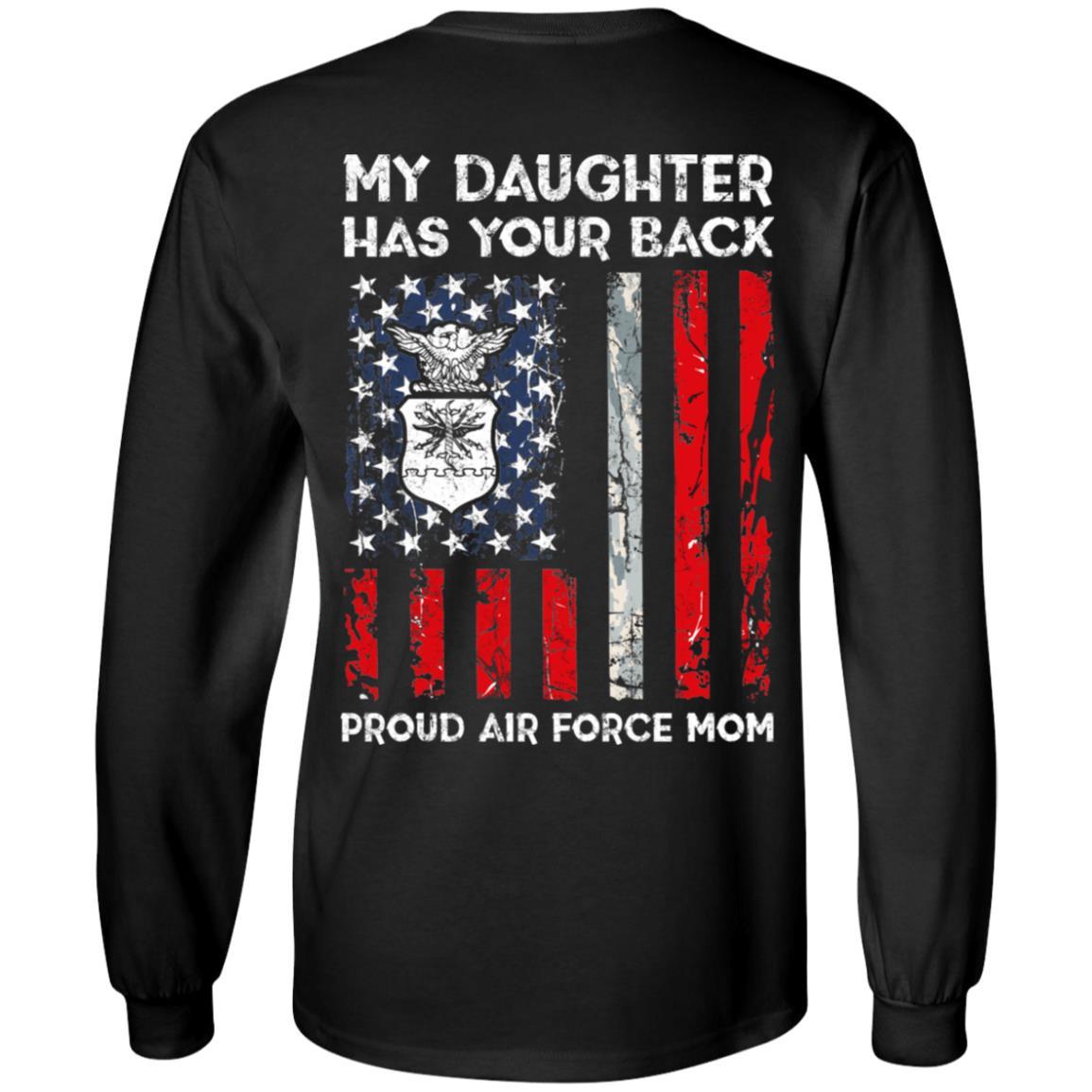 My Daughter Has Your Back - Proud Air Force Mom Men T Shirt On Back-TShirt-USAF-Veterans Nation