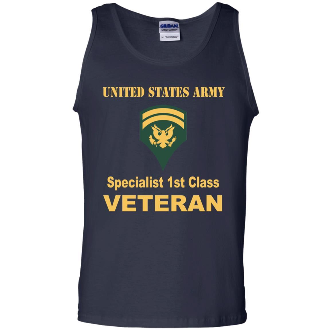US Army E-6 SPC E6 Specialist Specialist 1st Class Veteran Men T Shirt On Front-TShirt-Army-Veterans Nation