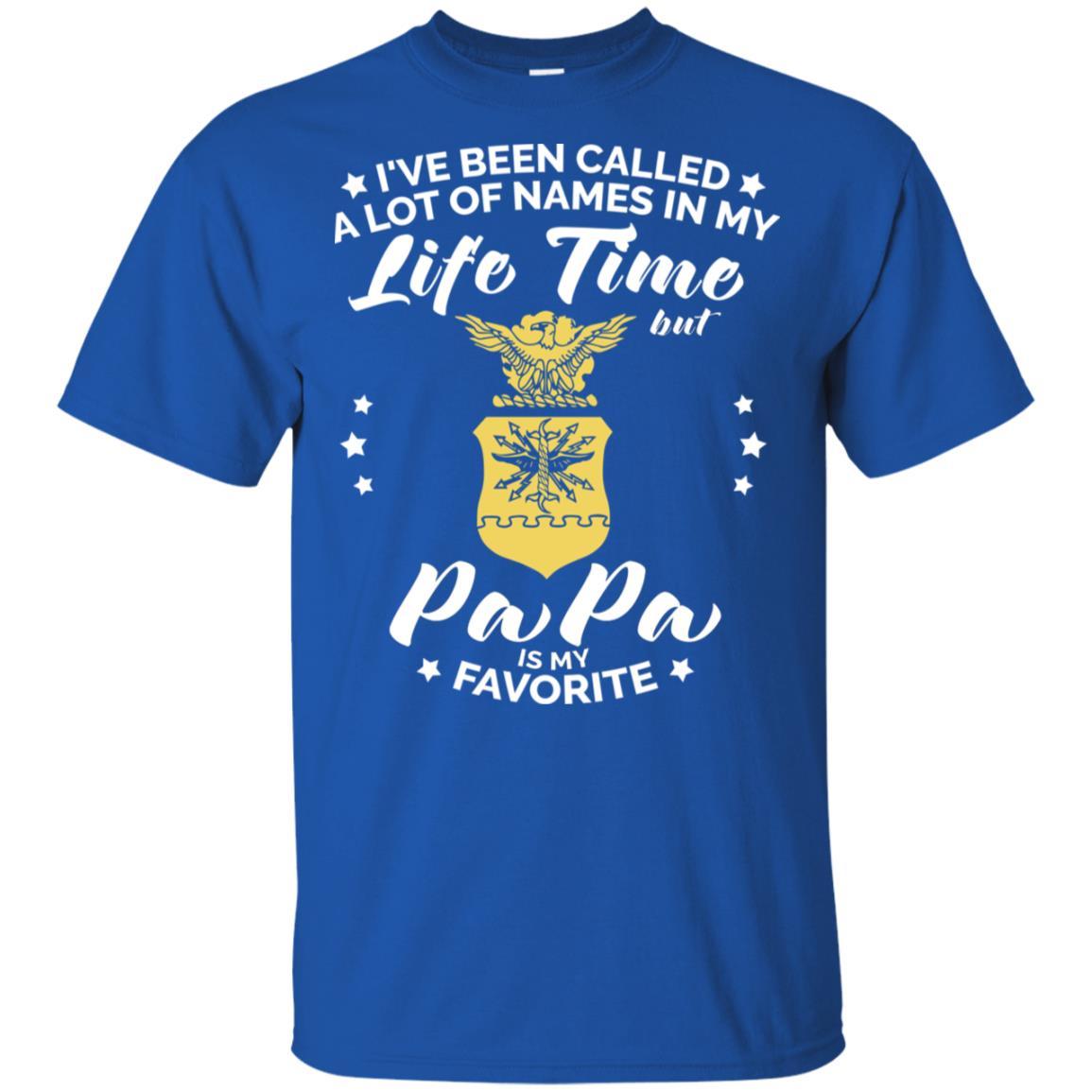 i've been called a lot of things in my life but papa - AIR FORCE T-Shirt On Front-TShirt-USAF-Veterans Nation