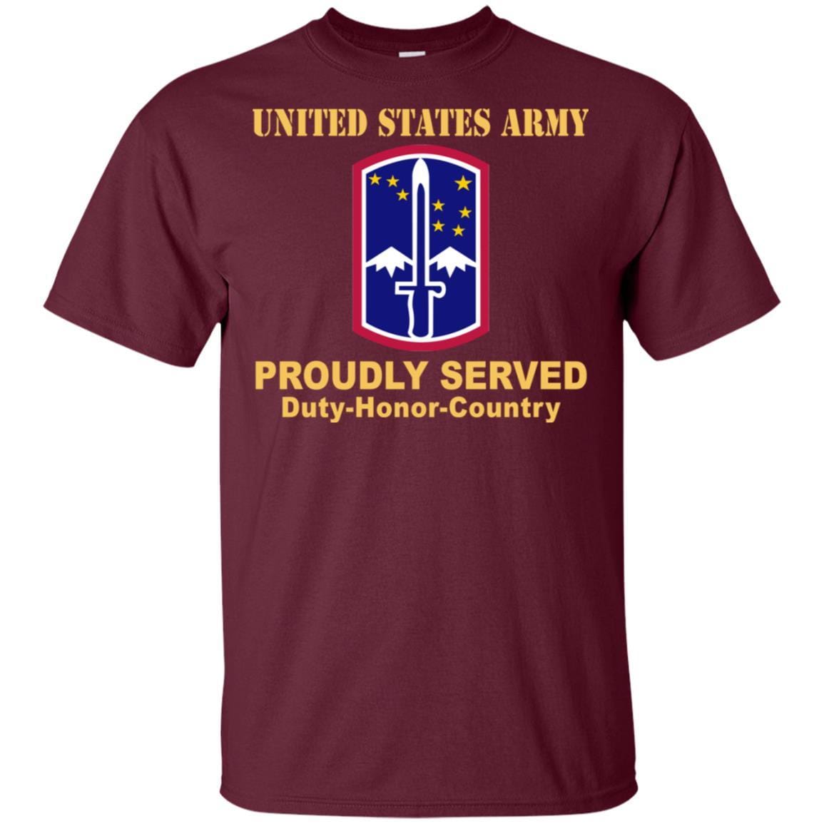 US ARMY 172ND INFANTRY BRIGADE - Proudly Served T-Shirt On Front For Men-TShirt-Army-Veterans Nation