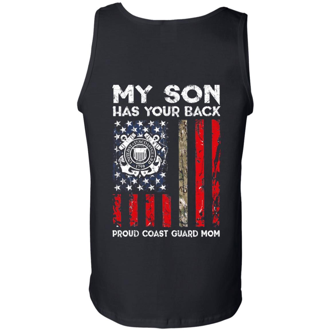 My Son Has Your Back - Proud Coast Guard Mom Men T Shirt On Back-TShirt-USCG-Veterans Nation
