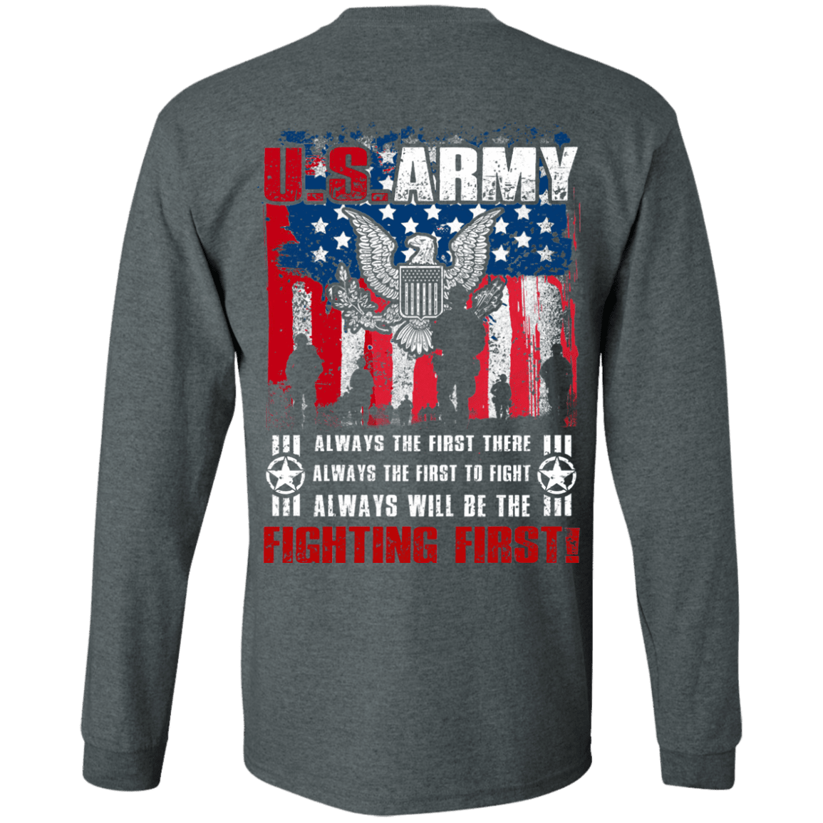 US Army Always Will Be The Fighting First Men Back T Shirts-TShirt-Army-Veterans Nation