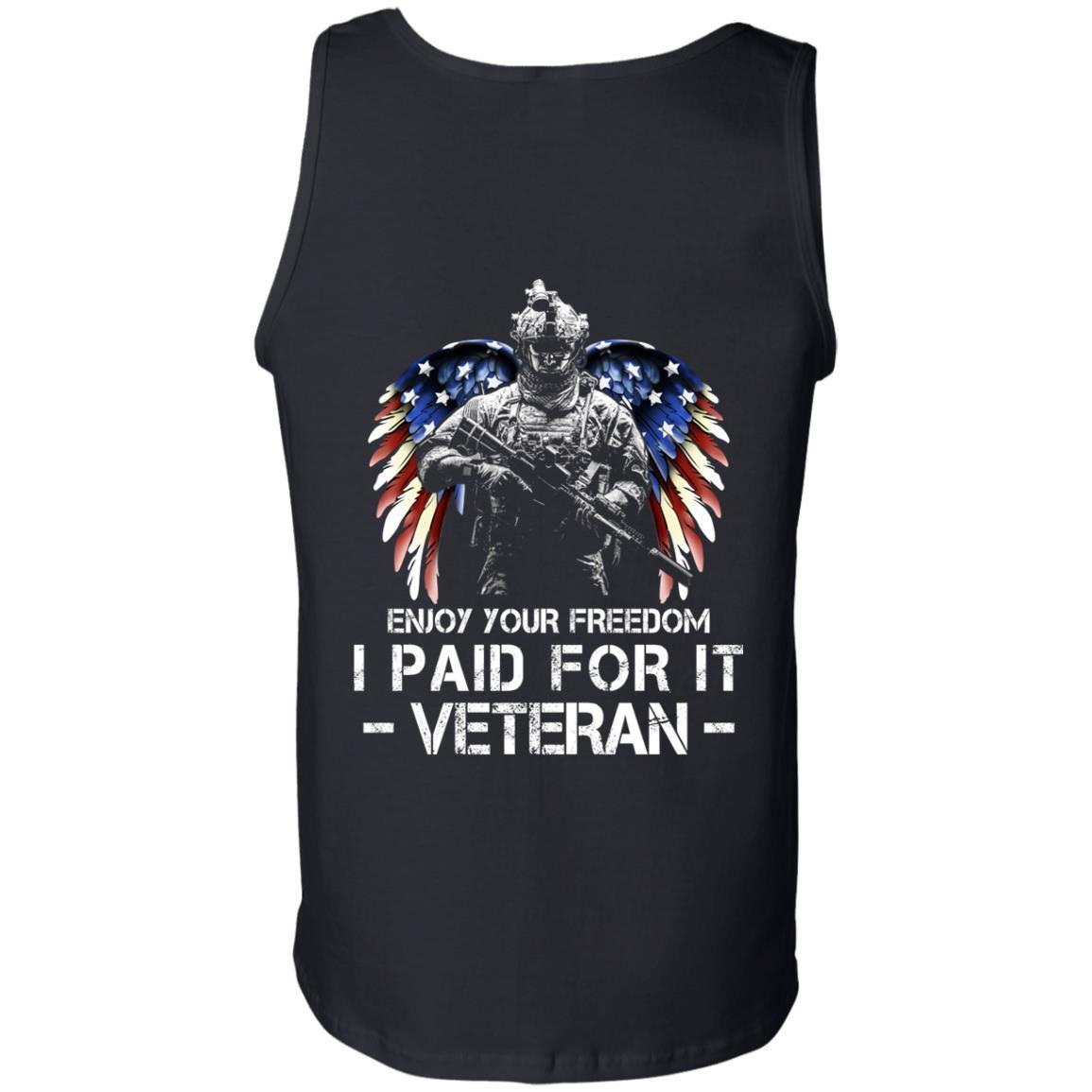 Military T-Shirt "Enjoy Your Freedom - I Paid For It Veteran Men" On Back-TShirt-General-Veterans Nation