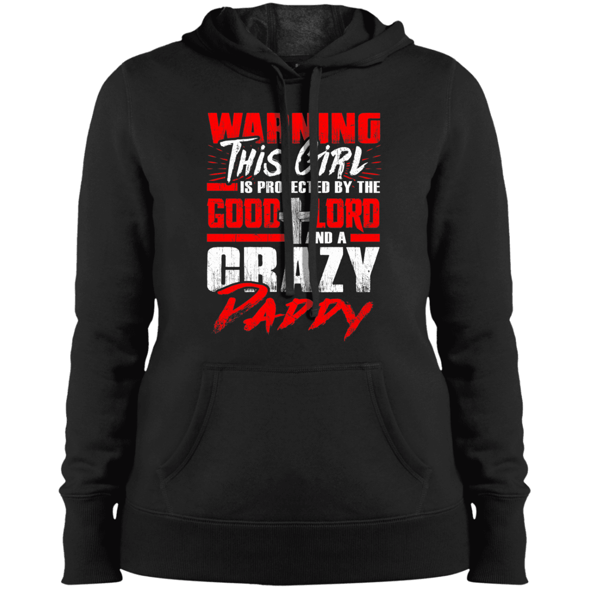 Military T-Shirt "Warning This Girl Is Protected By The Good Lord And Crazy Daddy - Women" Front-TShirt-General-Veterans Nation