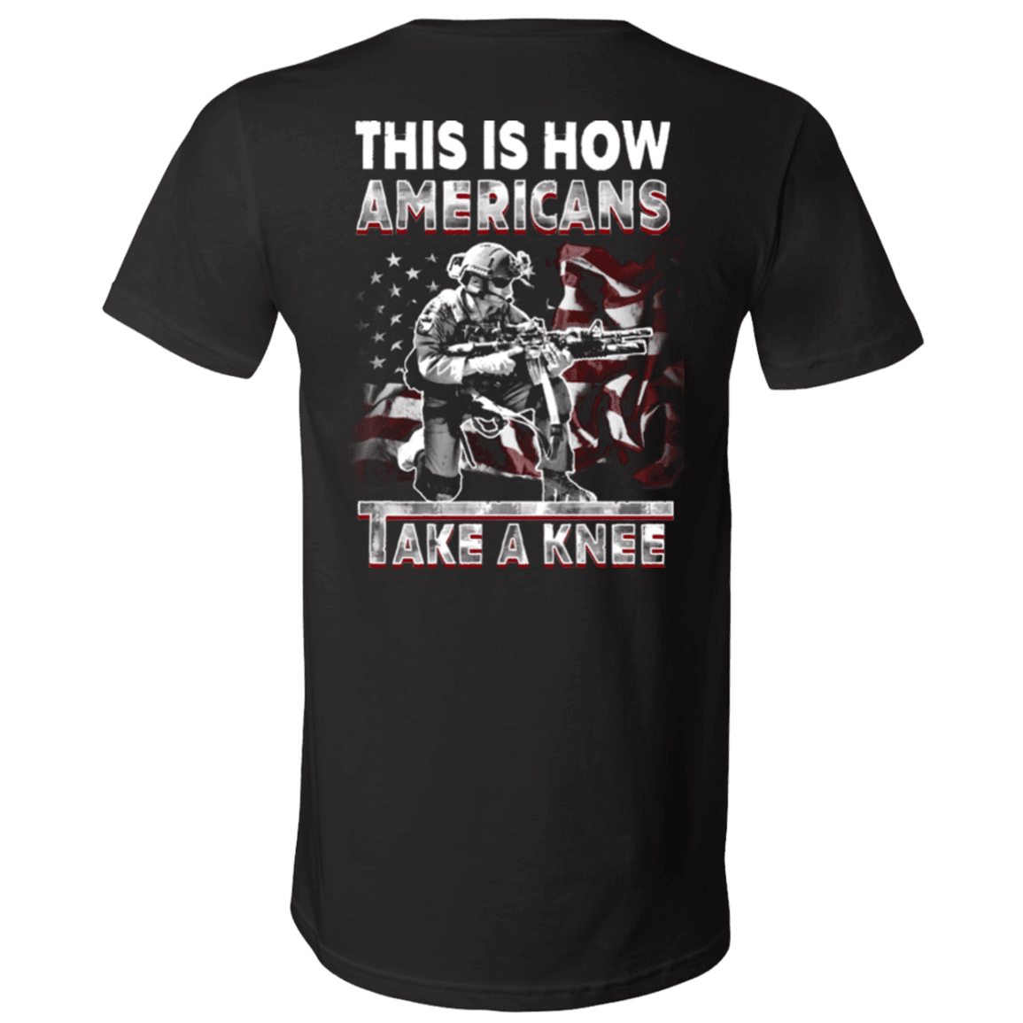 Military T-Shirt "Veteran - This Is How Americans Take A Knee"-TShirt-General-Veterans Nation