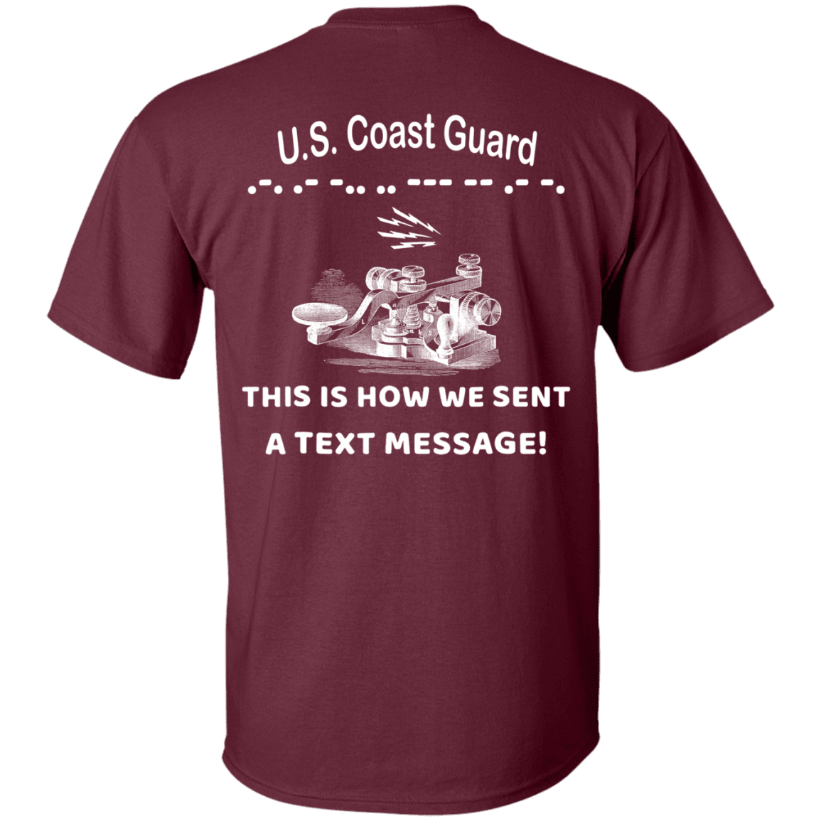 US Coast Guard This is How We Sent a Text Message Men Back T Shirts-TShirt-USCG-Veterans Nation