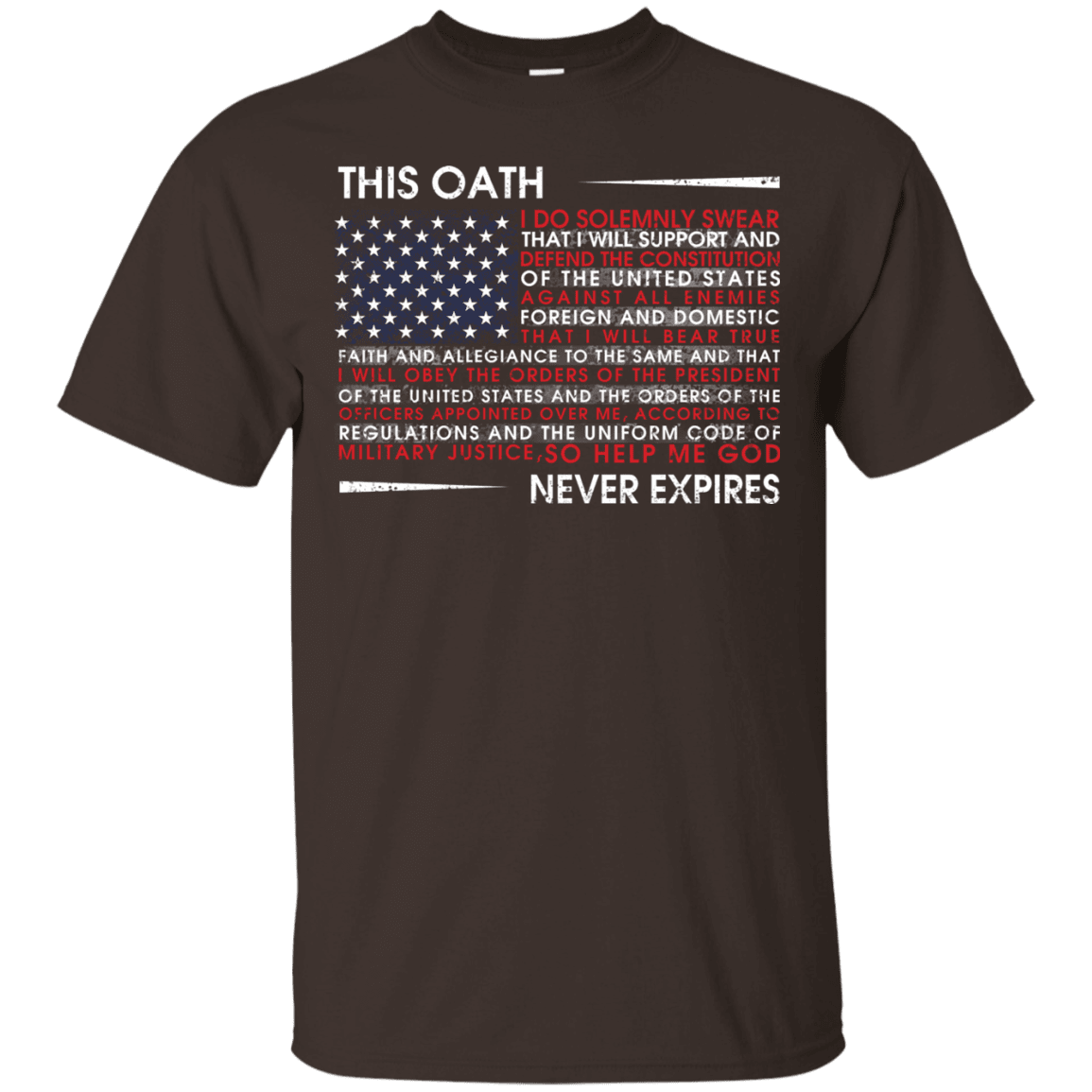 Military T-Shirt "This Oath Never Expires Men" Front-TShirt-General-Veterans Nation
