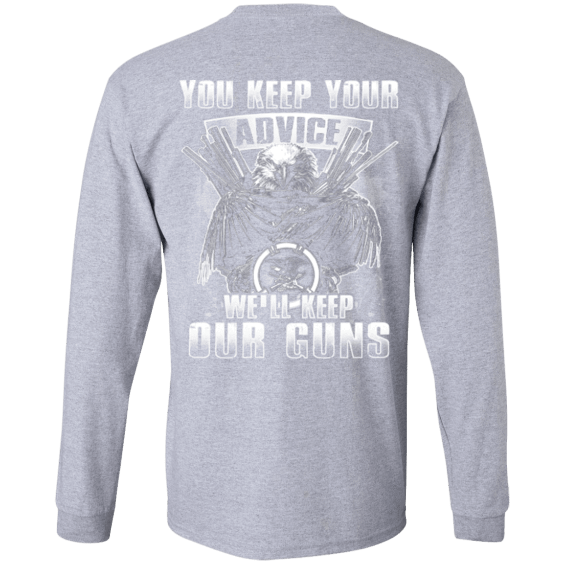Military T-Shirt "Veteran - You Keep Your Advice We'll Keep Our Guns"-TShirt-General-Veterans Nation