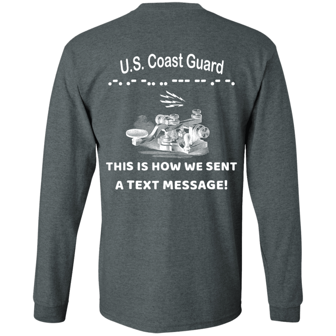 US Coast Guard This is How We Sent a Text Message Men Back T Shirts-TShirt-USCG-Veterans Nation