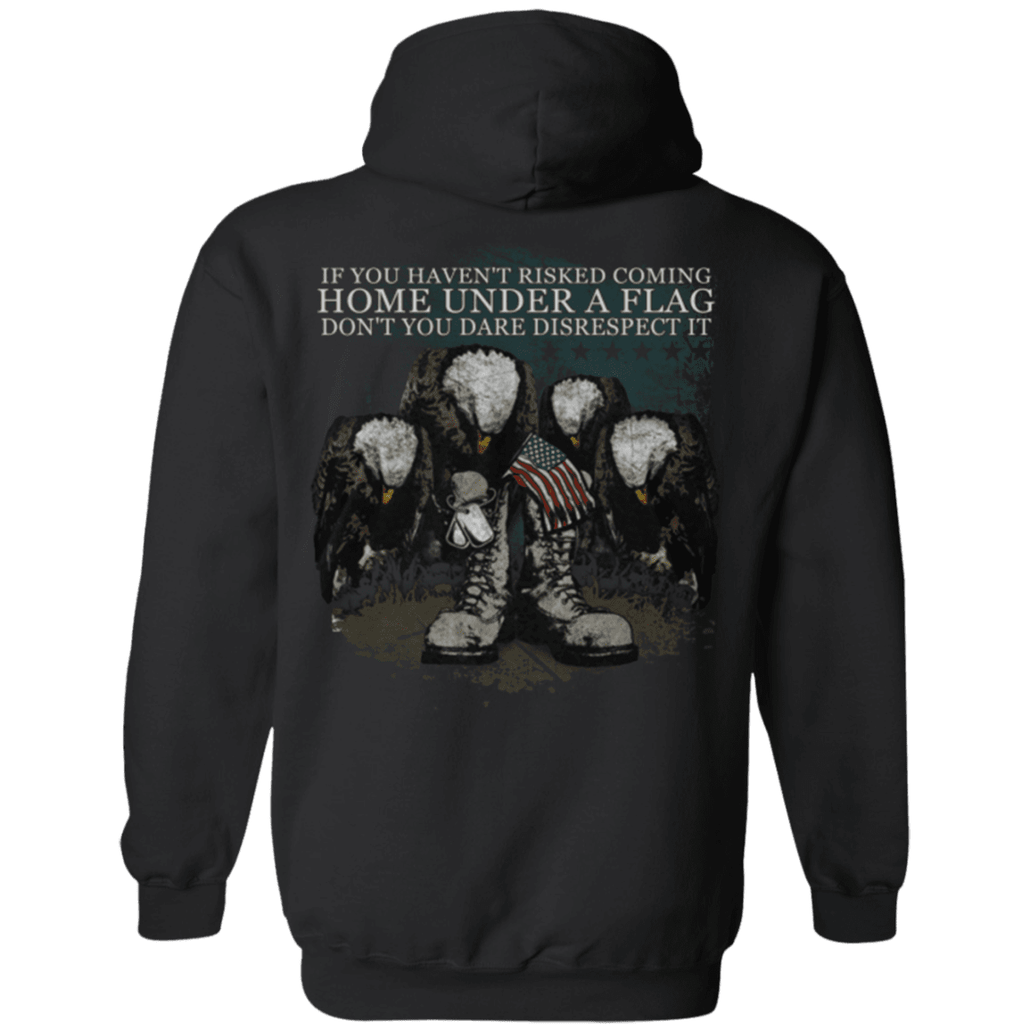 Military T-Shirt "Coming Home Under Flag Don't You Dare Disrespect It"-TShirt-General-Veterans Nation