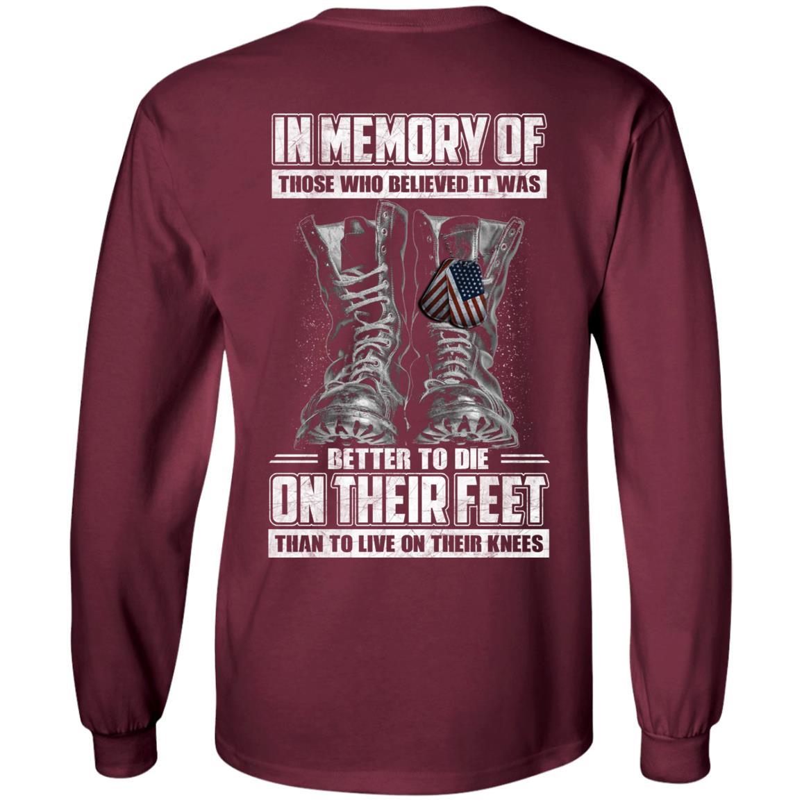 Military T-Shirt "In Memory Of Those Who Believed It Was Better To Die On Their Feet Than To Live On Their Knees" Men Back s-TShirt-General-Veterans Nation