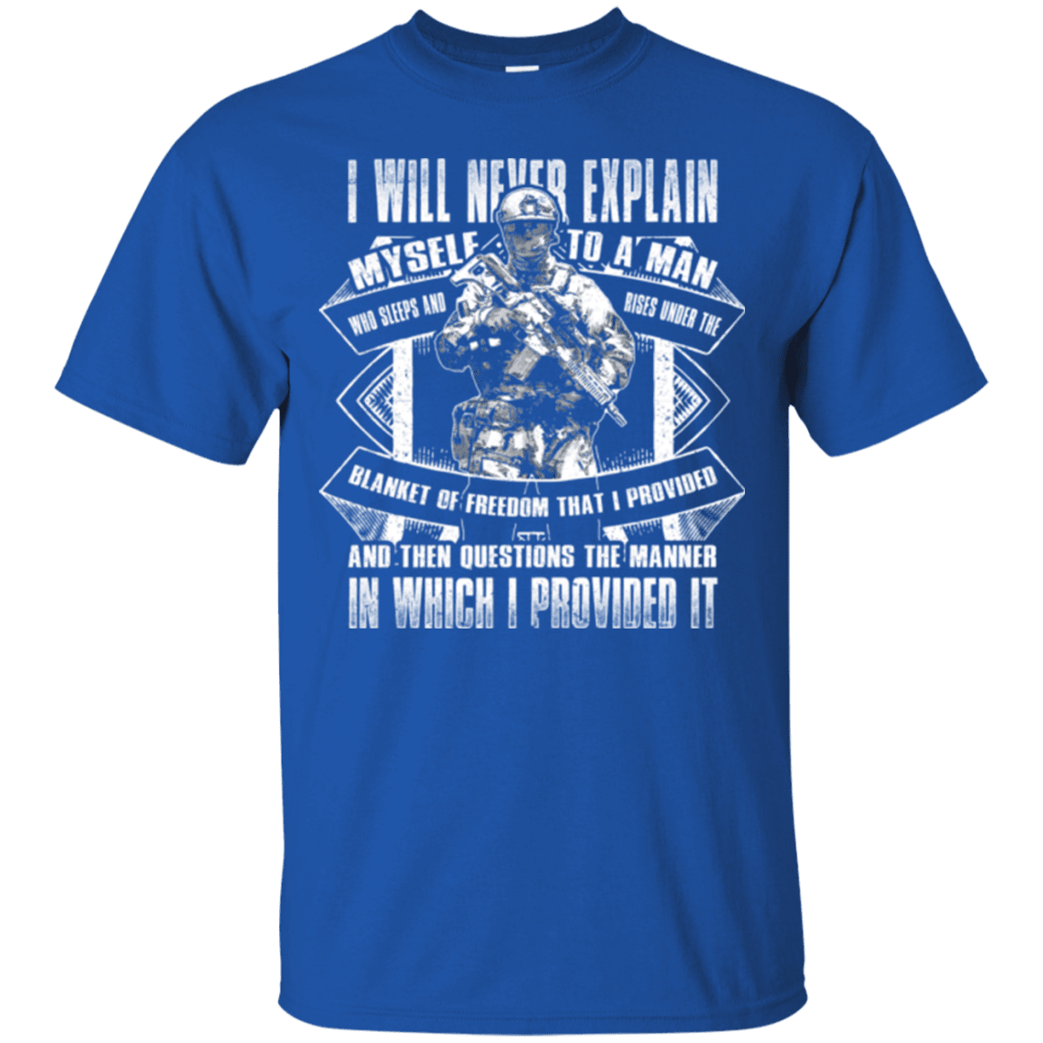 Military T-Shirt "I will never explain myself to a man" Front-TShirt-General-Veterans Nation