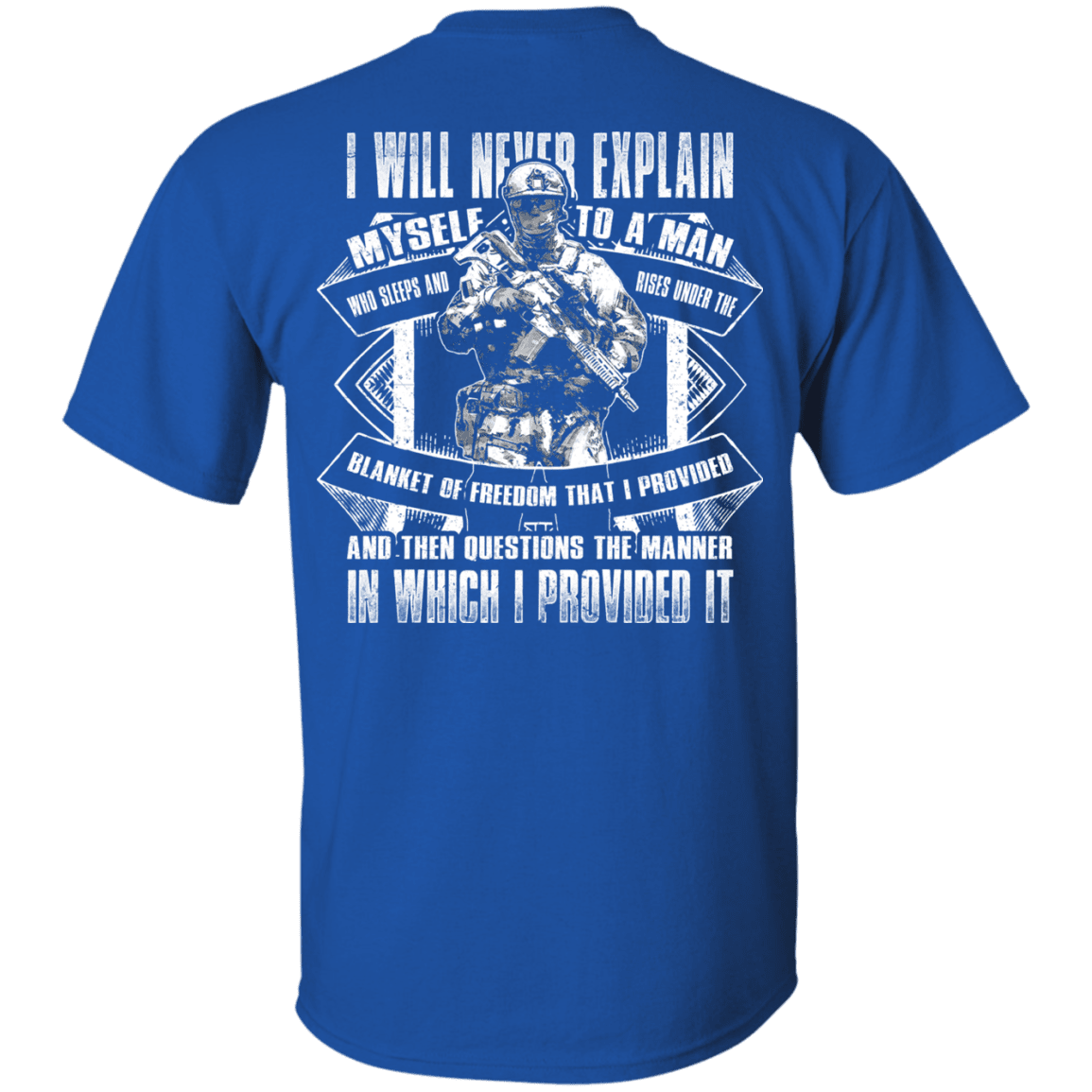 Military T-Shirt "I will never explain myself to a man" Men Back-TShirt-General-Veterans Nation