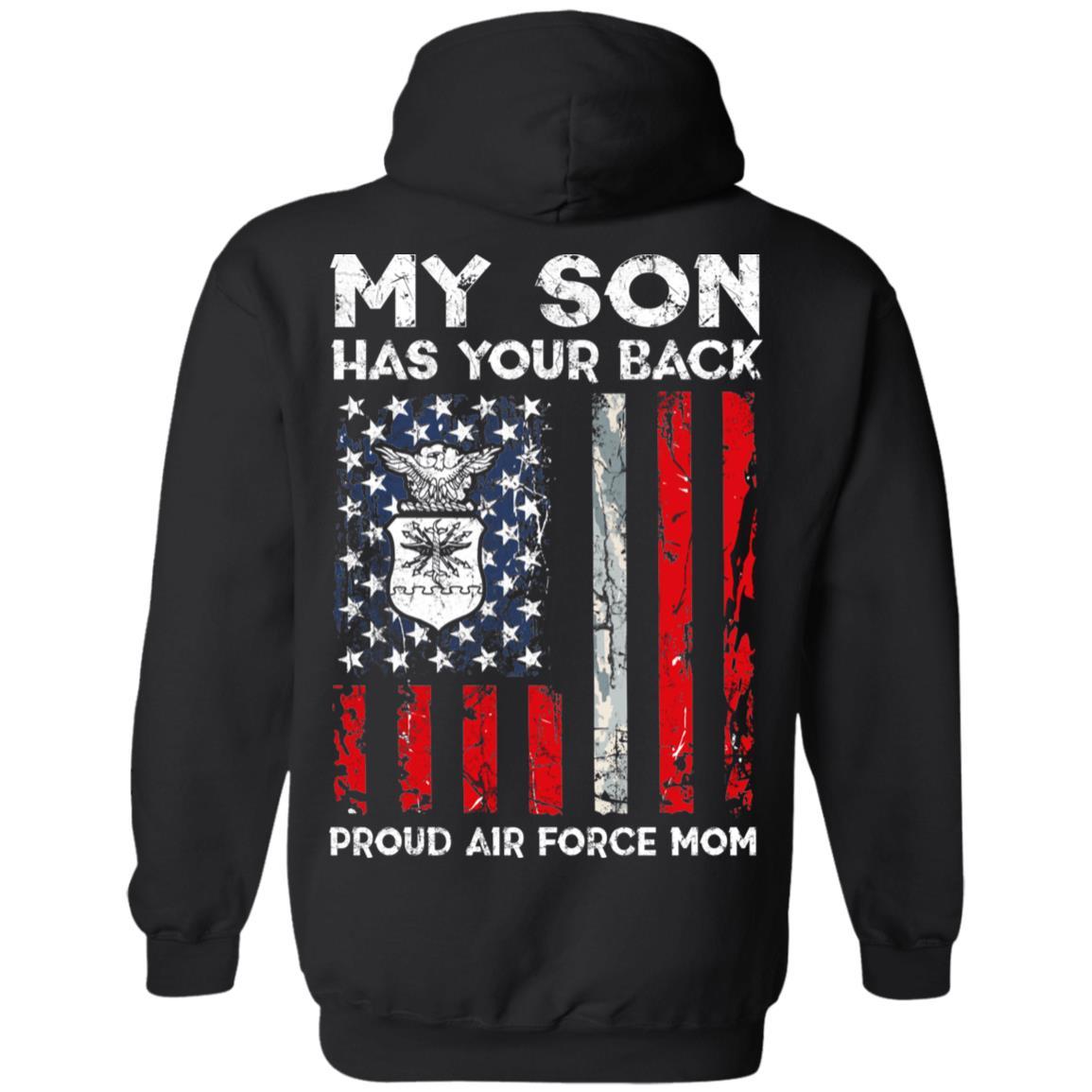 My Son Has Your Back - Proud Air Force Mom Men T Shirt On Back-TShirt-USAF-Veterans Nation