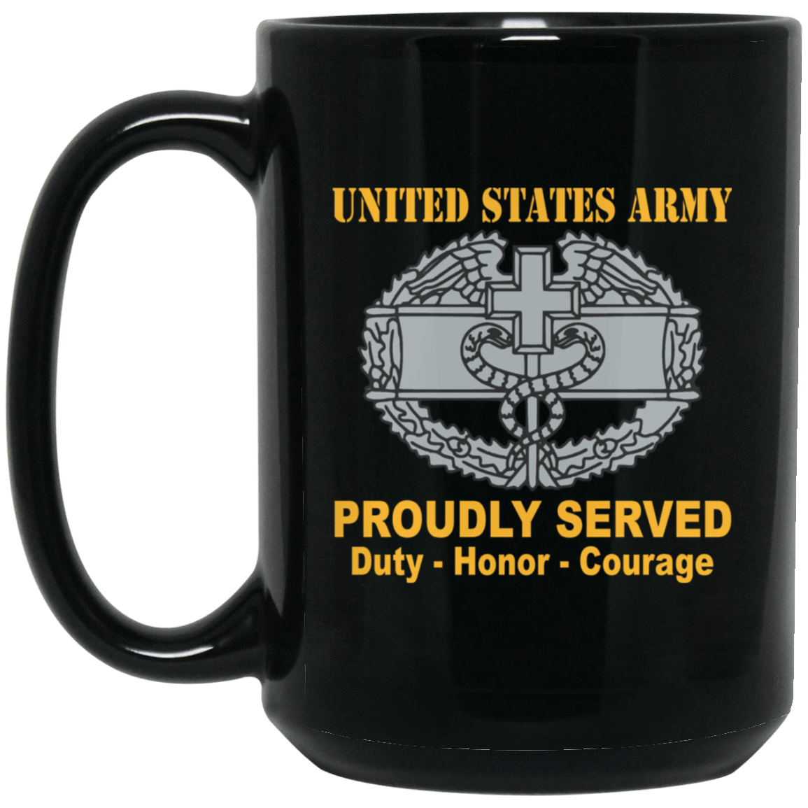 US Army Combat Badge Insignia Proudly Served Duty - Honor - Courage Black Coffee Mug 11oz-15oz-Mug-Army-Veterans Nation