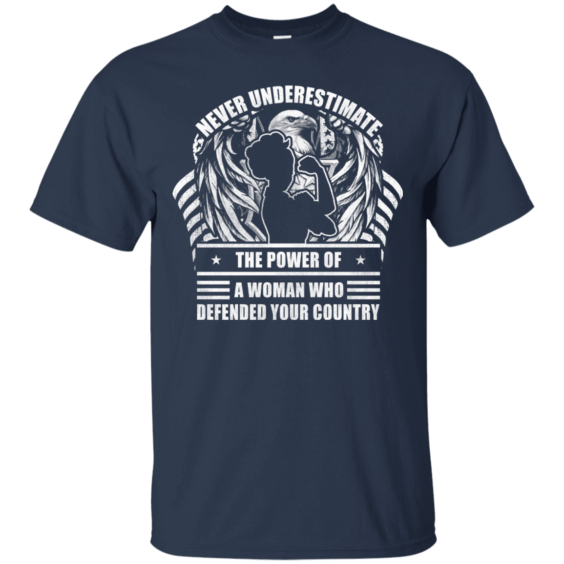 Military T-Shirt "Female Veteran - Never Underestimate A Woman Who Defended Your Country Women" Front-TShirt-General-Veterans Nation