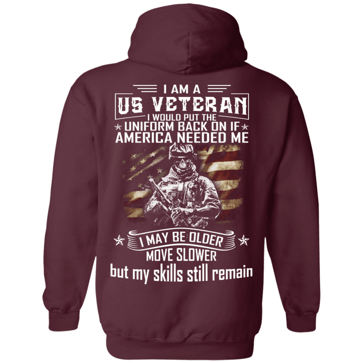 Military T-Shirt "I am A US Veteran With Skill Sitll Remain" Men Back-TShirt-General-Veterans Nation