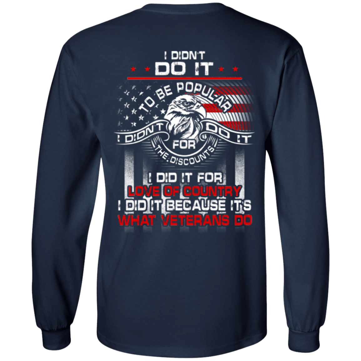 Military T-Shirt "I Did It Because It's What Veterans Do"-TShirt-General-Veterans Nation