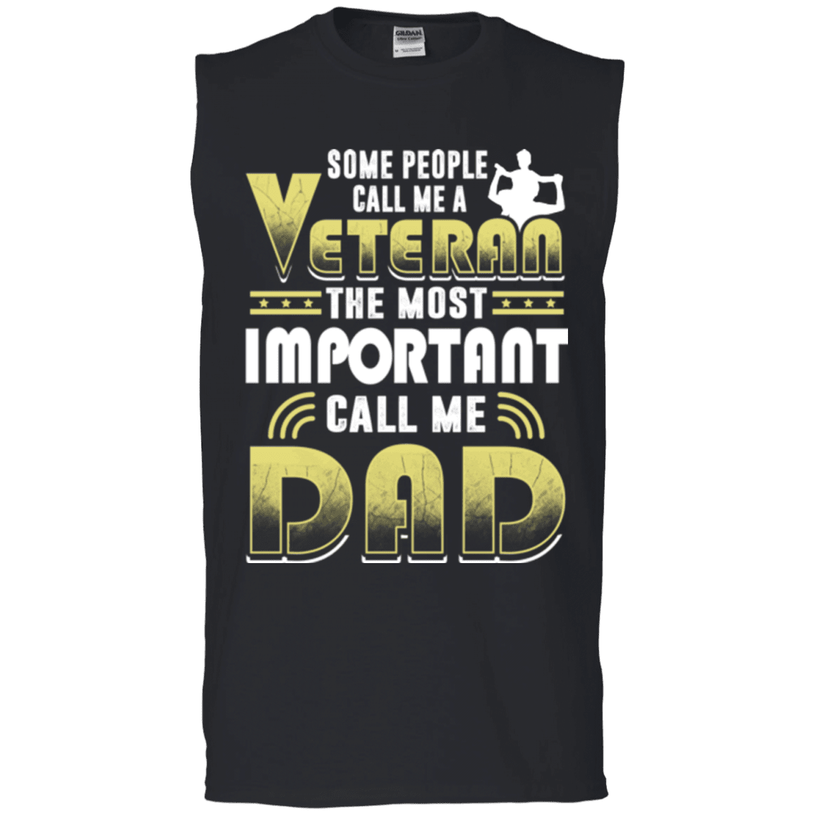 Military T-Shirt "Some People Call Me a Veteran The Most Important Call Me Dad"-TShirt-General-Veterans Nation