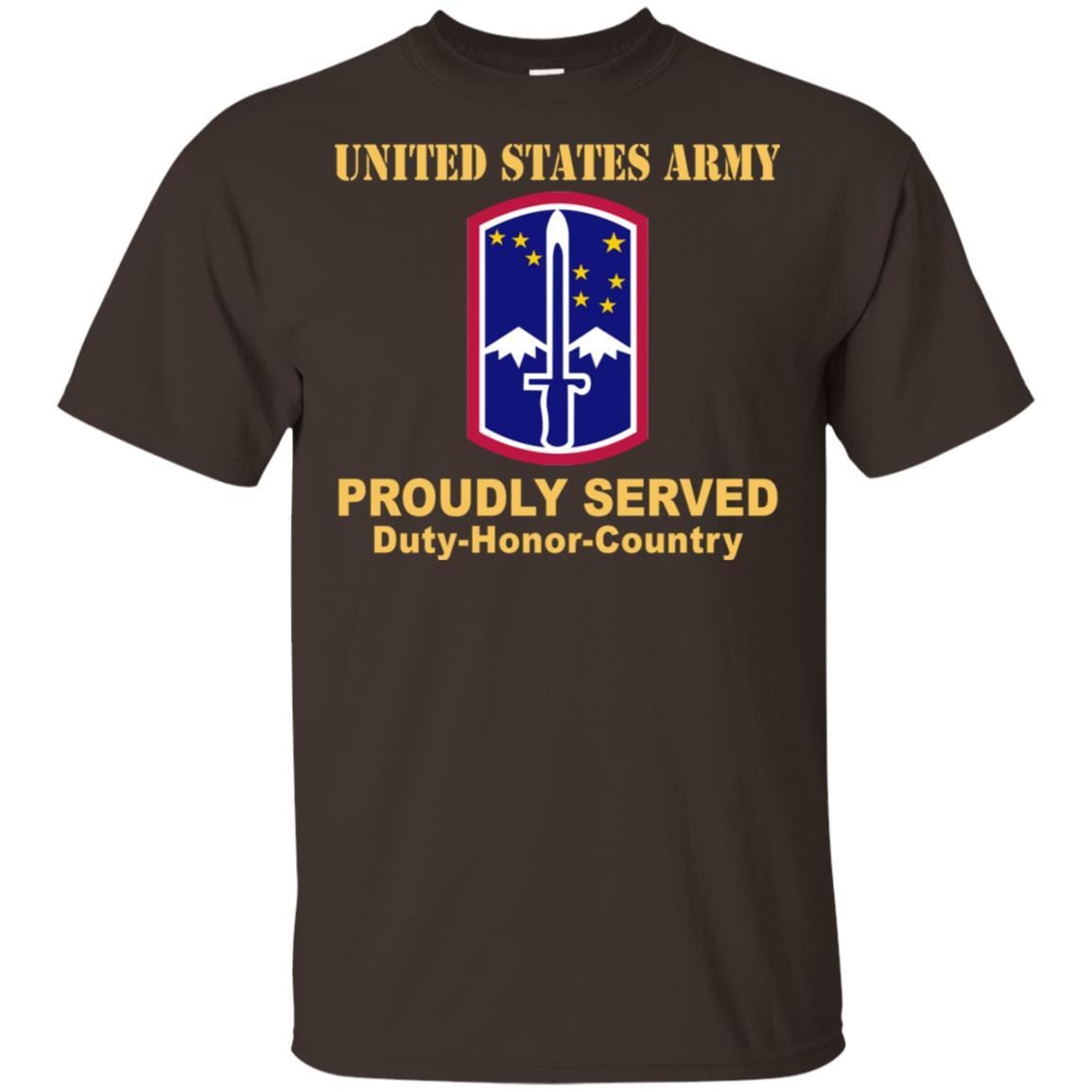 US ARMY 172ND INFANTRY BRIGADE - Proudly Served T-Shirt On Front For Men-TShirt-Army-Veterans Nation