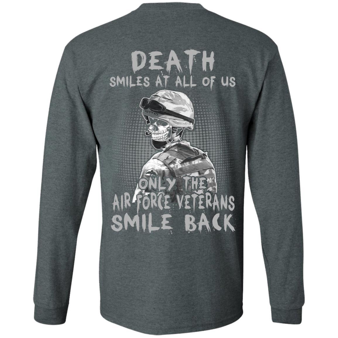 Death Smiles At All Of Us - Only The Air Force Veterans Smile Back Men T Shirt On Back-TShirt-USAF-Veterans Nation